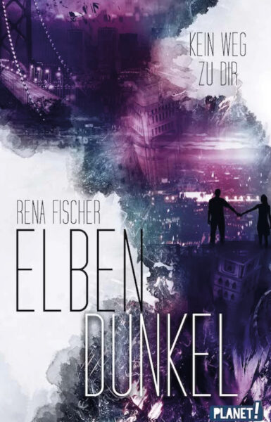 Elbendunkel – Kein Weg zu dir (Band 2)